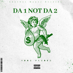 Da 1 Not Da 2