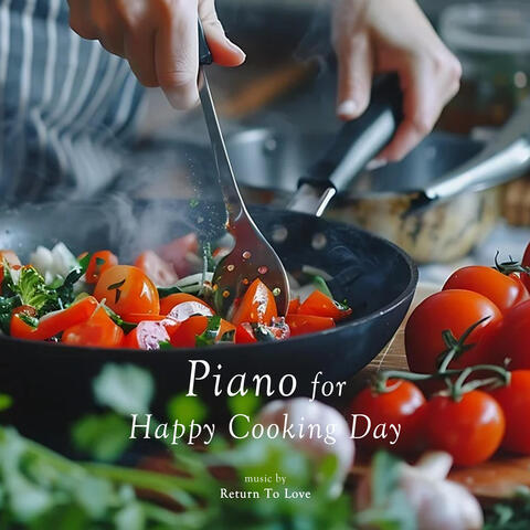 Piano for Happy Cooking Day