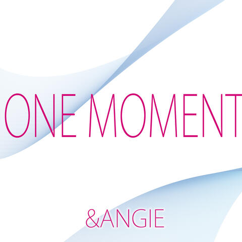 One Moment