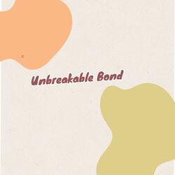 Unbreakable Bond
