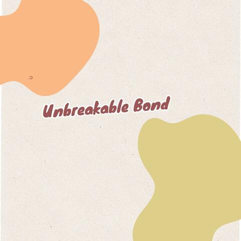 Unbreakable Bond