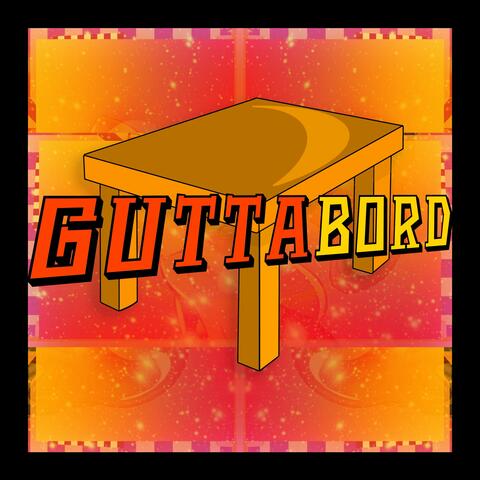 Hasta la Guttabord
