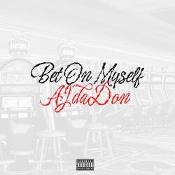 BET ON MYSELF