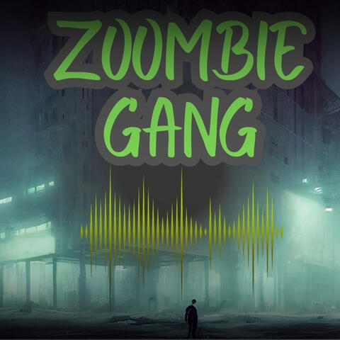 Zoombie Gang