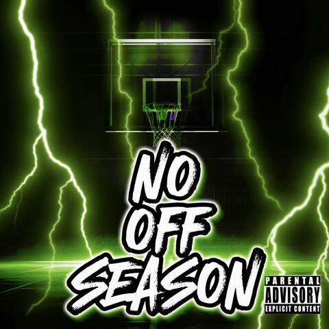 NO OFF SEASON