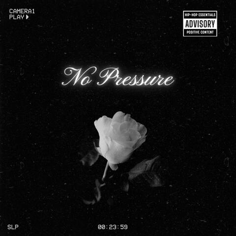 No Pressure
