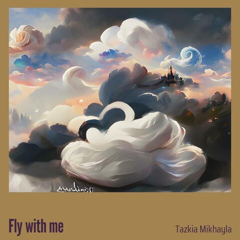 Fly with me