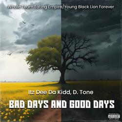 Bad Days and Good Days