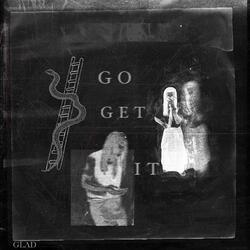 GO GET IT