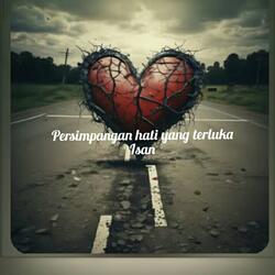 Persimpangan hati yang terluka