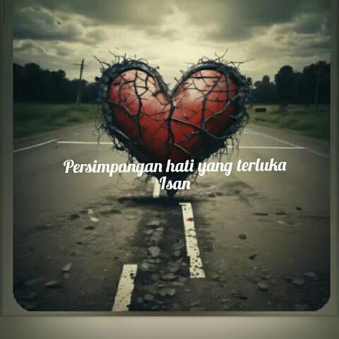 Persimpangan hati yang terluka