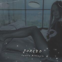Forced