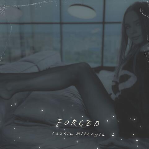 Forced