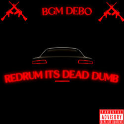 RedRum It’s Dead Dumb