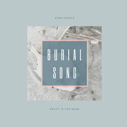 The Burial Song