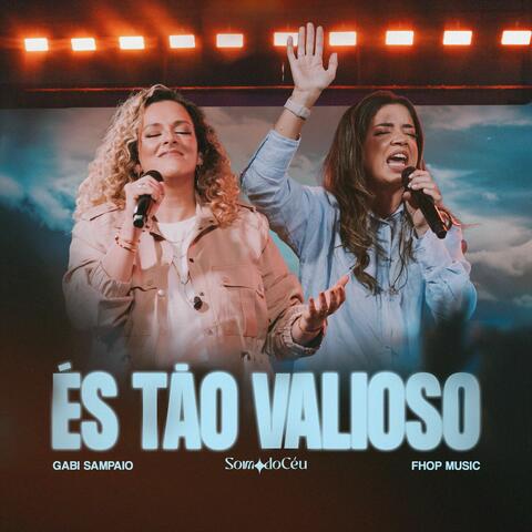 És tão Valioso