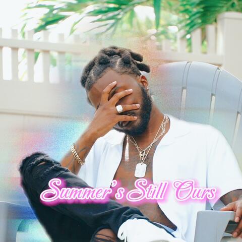 Summer’s Still Ours