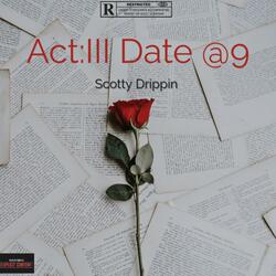 ACT: III Date @ 9