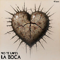 No te laves la boca