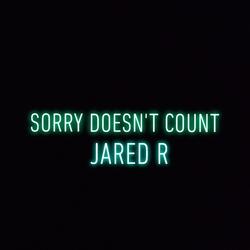 Sorry Doesn't Count