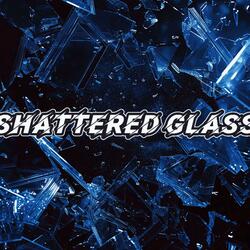 Shattered Glass