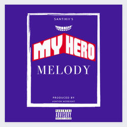 My Hero Melody