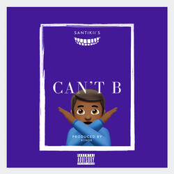 Can't B
