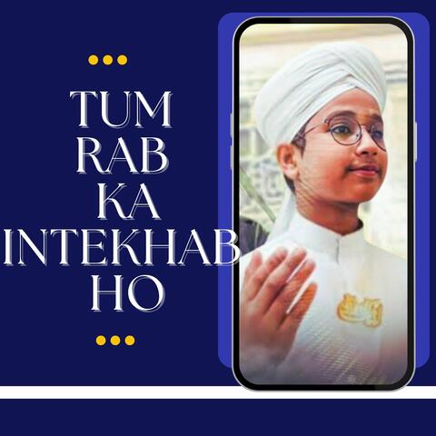 Tum Rab Ka Intekhab Ho