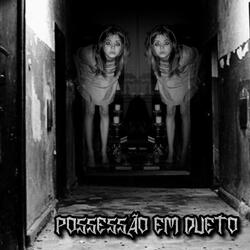 Possessão em dueto