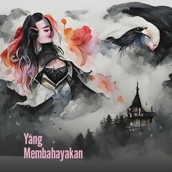 Yang Membahayakan