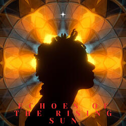 Echoes of the Rising Sun