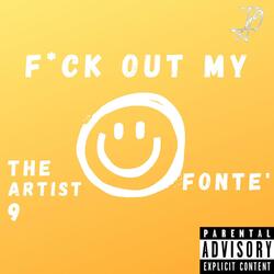 Fuck Out My Face