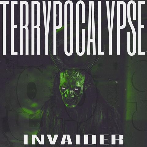 Terrypocalypse (INVAIDER)
