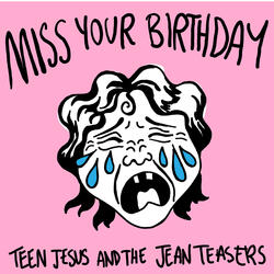 Miss Your Birthday