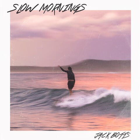 Slow Mornings