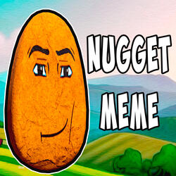 Nugget Meme