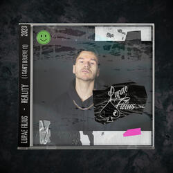 REALITY (I Can't Believe It)