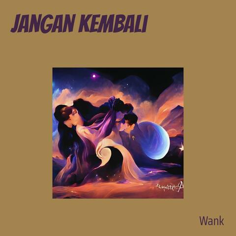 Jangan kembali