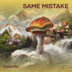 Same Mistake
