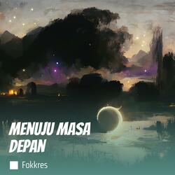 Menuju masa depan