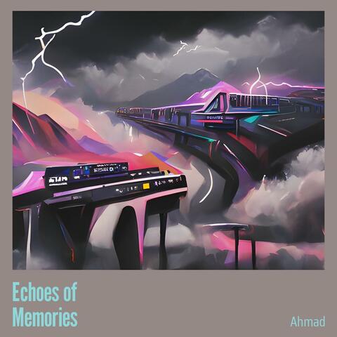 Echoes of Memories