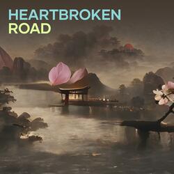Heartbroken Road