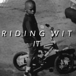 Ridin Wit It