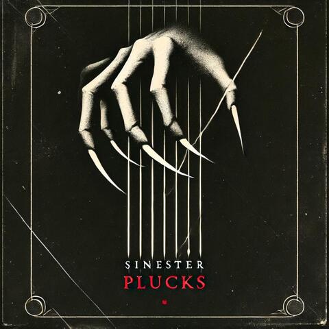 Sinister Plucks