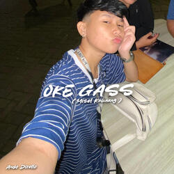 Oke Gass ( Misel Kaunang )