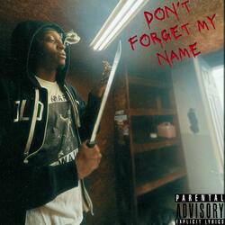 Don’t Forget My Name