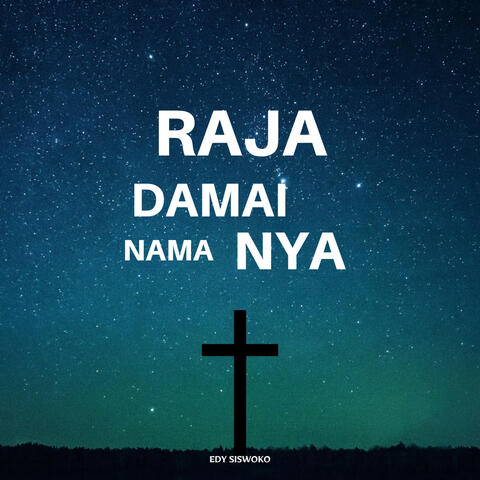 Raja Damai NamaNya