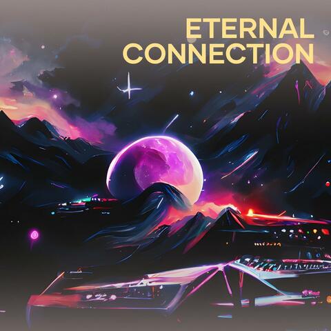 Eternal Connection