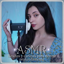 ASMR Besitos y caricias para dormir profundamente