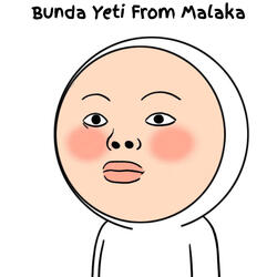 Bunda Yeti From Malaka